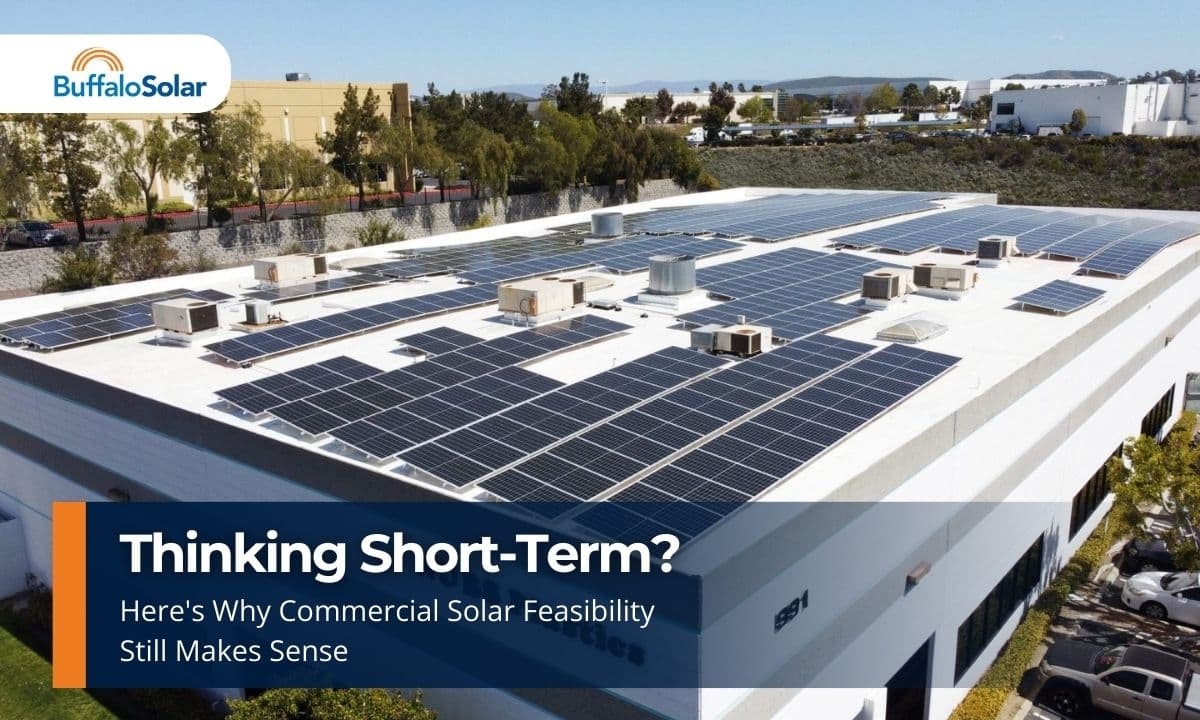 Commercial Solar Feasibility: Benefits Even If You Move